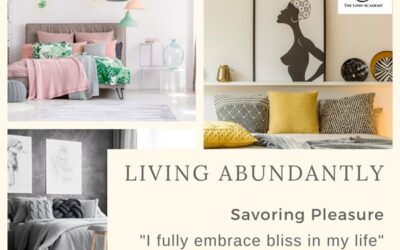 Savoring Pleasure by Living Abundantly